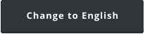 Change to English