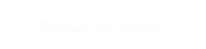 Change to English